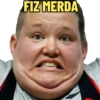 FIZ MERDA