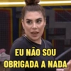 EU NÃO SOU
OBRIGADA A NADA