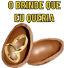 O BRINDE QUE
EU QUERIA