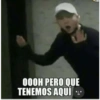 OOOH PERO QUE
TENEMOS AQUÍ