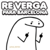 RE VERGA PARA BARCELONA @PAO_REYN4