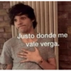 Justo donde me
vale verga.