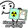 @Harley Stickers
Licencia para
ser toxic@