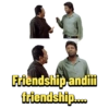 0 Friendship andiii friendship....