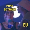 PAPEL
DE TROUXA
EU
