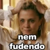 nem
fudendo