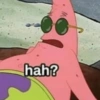 hah?