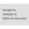 korupsi no narkoba no kamu no wa ny brp