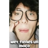 Wey Tienes un moco