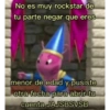 No es muy rockstar de
tu parte negar que eres
menor de edad y pusiste
otra fecha para abrir tu
cuenta JAJSBSVSB