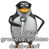 89
¿Te crees
gracioso, pedazo
de aborto?