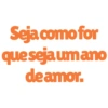 Seja como for que seja umano deamor.