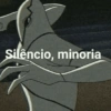 Silêncio, minoria