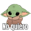 No quiero