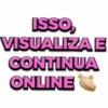 ISSO, VISUALIZA E CONTINUA ONLINE