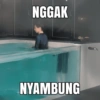 NGGAK NYAMBUNG