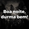 Boa noite, durma bem!