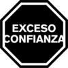 EXCESO
CONFIANZA