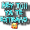 HEY TÚ!! YA TE EXTRAÑO