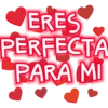ERES PERFECTA PARA MI
