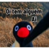 Oi tem alguém Ai