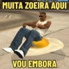 MUITA ZOEIRA AQUI VOU EMBORA