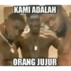 KAMI ADALAH ORANG JUJUR