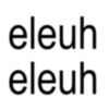 eleuh eleuh
