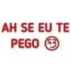AH SE EU TE PEGO
