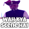 WAH KYA
Scene HAI