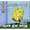 ngmongin sp ni ajak gw anjg