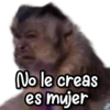 No le creas es mujer