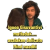 Igooo Gisuvantivi matladak.... asalakee delicate Mind naadhi