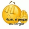 00 4cm, é pegar ou largar