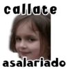 callate asalariado