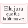 Ella jura que fue la última vez