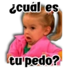 ¿cuál es tu pedo?