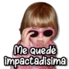 Me Quedé impactadisima