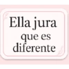 Ella jura que es diferente