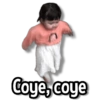 Coye, coye