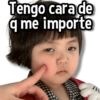 Tengo cara de q me importe 灬
