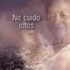 No cuido jotos