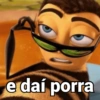 e daí porra