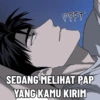 PFFT SEDANG MELIHAT PAP YANG KAMU KIRIM