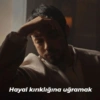 Hayal kırıklığına uğramak