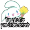 Ten esta flor y no olvides sonreír