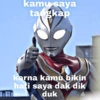 kamu saya tangkap karna kamu bikin hati saya dak dik duk