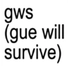gws (gue will survive)
