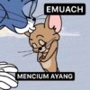 EMUACH MENCIUM AYANG