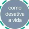 como desativa a vida